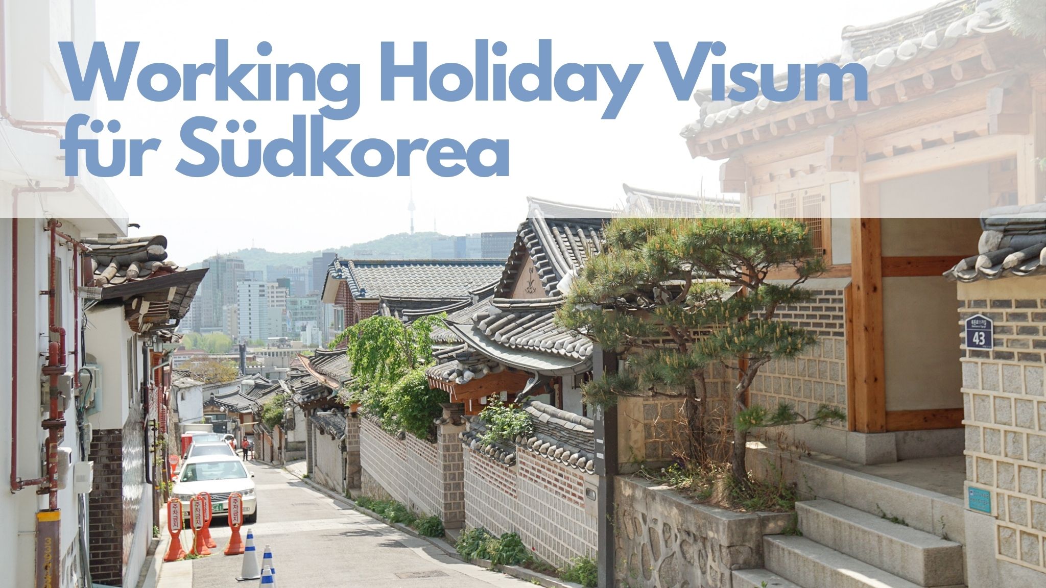 Working Holiday Visum für Südkorea