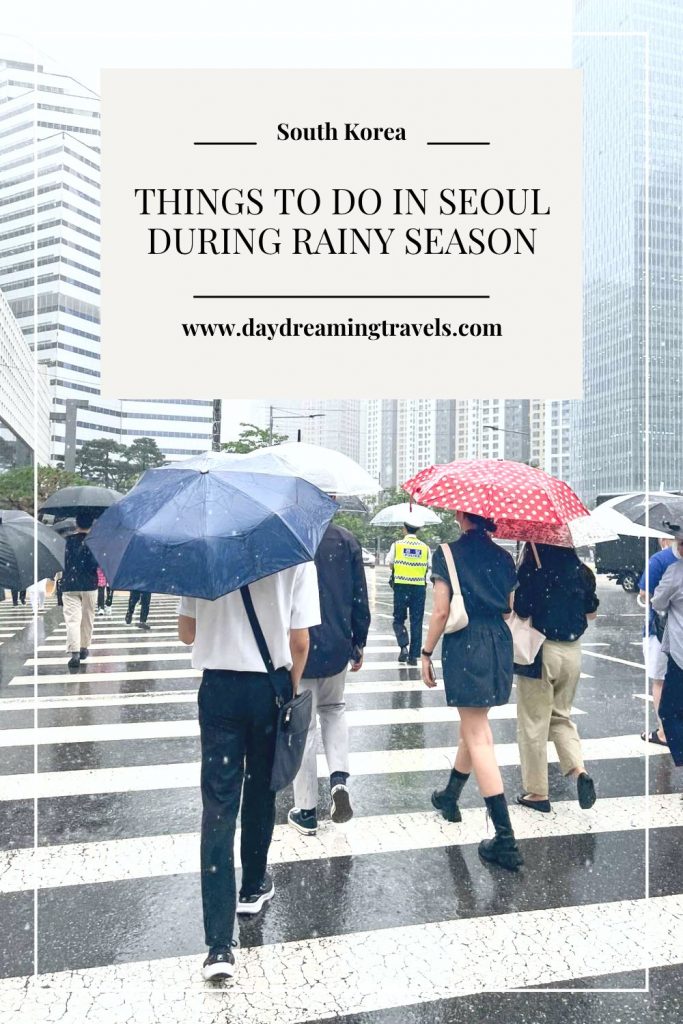 9 Things to do during rainy season in Seoul pinterest pin